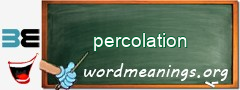 WordMeaning blackboard for percolation